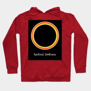 Radical Radiant Embrace Hoodie